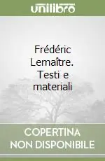 Frédéric Lemaître. Testi e materiali Affare