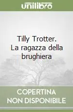 Economico Tilly Trotter. La ragazza della brughiera