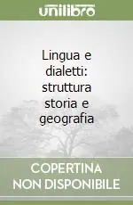 Offerta Del Giorno Lingua e dialetti struttura storia e geografia