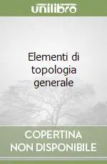 Elementi di topologia generale Novità