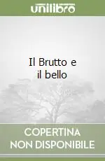 Il Brutto e il bello Scelto Dai Clienti