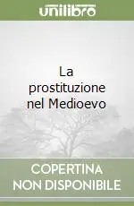 La prostituzione nel Medioevo Scelto Dai Clienti