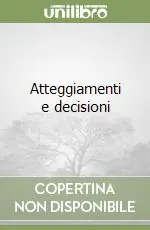 Quantità Limitata Atteggiamenti e decisioni
