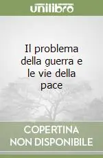 Prezzo Ridotto Il problema della guerra e le vie della pace