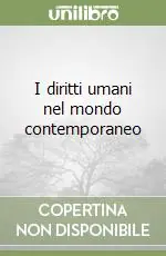 Esclusivo I diritti umani nel mondo contemporaneo