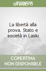 Ultima Occasione La libertà alla prova. Stato e società in Laski