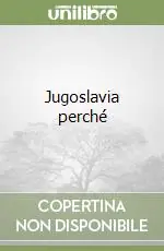Jugoslavia perché Di Tendenza