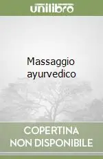 Ordina Subito Massaggio ayurvedico
