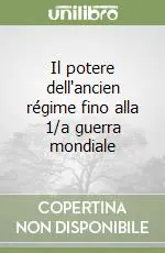 Compra Oggi Stesso Il potere dell‘ancien régime fino alla 1/a guerra mondiale