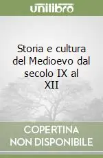 Ultime Pezzi Storia e cultura del Medioevo dal secolo IX al XII