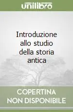 Più Venduto Introduzione allo studio della storia antica