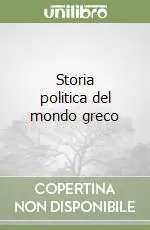 Storia politica del mondo greco Compra Online