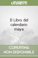 Il Libro del calendario maya Prezzo Scontato