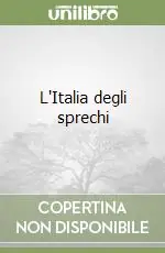 Compra Oggi Stesso L‘Italia degli sprechi