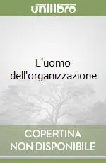 Prezzo Ridotto L‘uomo dell‘organizzazione