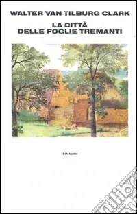 Offerta La città delle foglie tremanti
