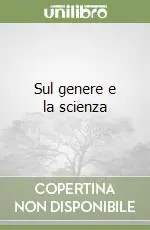 Sul genere e la scienza Ultimissimo Modello