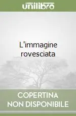 Novità L‘immagine rovesciata