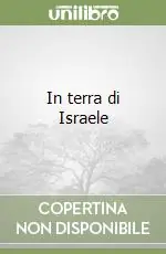 In terra di Israele Must-Have