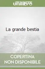 Nuova Collezione La grande bestia