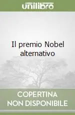 Super Prezzo Il premio Nobel alternativo