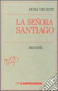 Promozione La senora Santiago