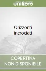 Promozione Orizzonti incrociati