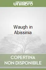 Waugh in Abissinia Prezzo Conveniente