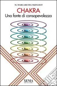 Compra Oggi Stesso Chakra. Una fonte di consapevolezza