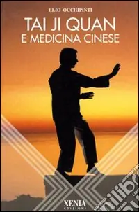 Professionale Taiji Quan e medicina cinese