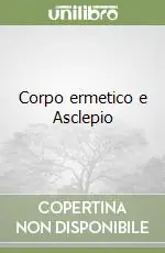 Più Venduto Corpo ermetico e Asclepio