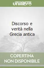 Discorso e verità nella Grecia antica Più Venduto