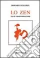 Lo zen via di trasformazione Super Prezzo