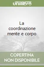 Promozione La coordinazione mente e corpo
