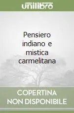 Novità Pensiero indiano e mistica carmelitana