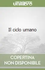 Il ciclo umano Compra Online