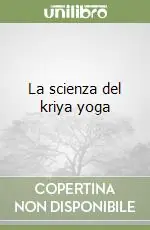 Più Venduto La scienza del kriya yoga