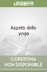 Aspetti dello yoga Compra Adesso