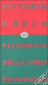 Filosofia della crisi ecologica Subito Disponibile