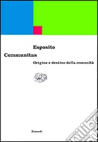 Communitas. Origine e destino della comunità Soddisfatti O Rimborsati