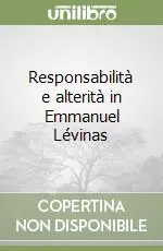 Nuovo Arrivo Responsabilità e alterità in Emmanuel Lévinas