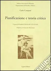 Pianificazione e teoria critica. L‘opera di Friedrich Pollock dal 1923 al 1943 Spedizione Espresso
