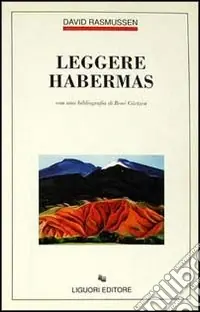 Leggere Habermas. Con una bibliografia di René Görtzen Prezzo Basso