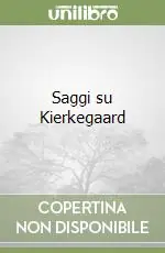 Saggi su Kierkegaard Reso Gratuito