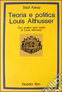 Teoria e politica Louis Althusser Offerta Del Giorno