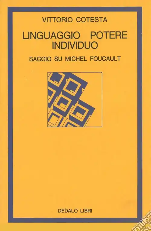 Linguaggio, potere individuo. Saggio su Michel Foucault Nuova Collezione