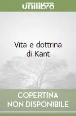Miglior Prezzo Vita e dottrina di Kant