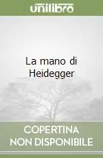Economico La mano di Heidegger
