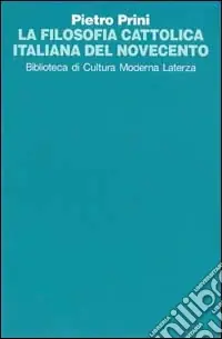 La filosofia cattolica italiana del Novecento Nuovo Arrivo