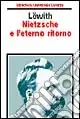 Occasione Imperdibile Nietzsche e l‘eterno ritorno